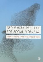 Groupwork Practice for Social Workers