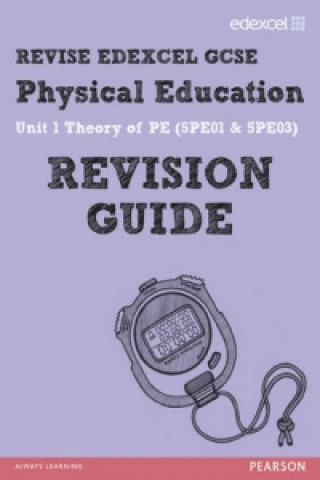 REVISE Edexcel: GCSE Physical Education Revision Guide - Print and Digital Pack