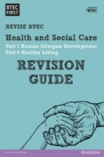 Pearson REVISE BTEC First in Health and Social Care Revision Guide