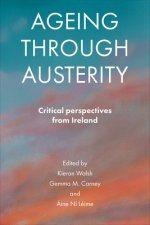 Ageing through Austerity