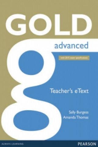 Gold Advanced eText Teacher CD-ROM
