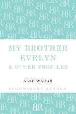 My Brother Evelyn & Other Profiles