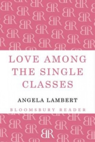 Love Among the Single Classes