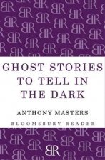 Ghost Stories to Tell in the Dark