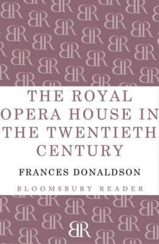 Royal Opera House in the Twentieth Century