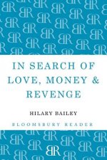 In Search of Love, Money & Revenge