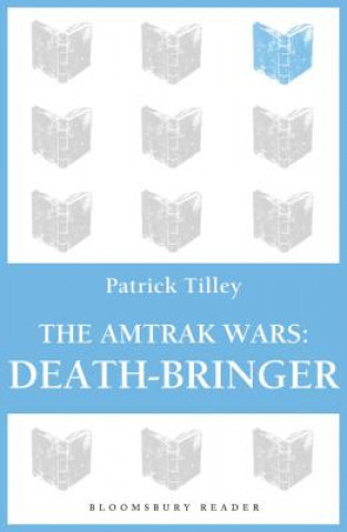 Amtrak Wars: Death-Bringer