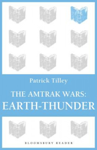 Amtrak Wars: Earth-Thunder