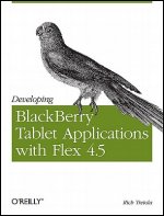Developing Blackberry Tablet Applications with Flex 4.5