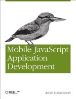 Mobile JavaScript Application Development