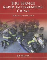 Fire Service Rapid Intervention Crews: Principles And Practice