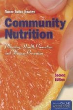 Community Nutrition: Planning Health Promotion and Disease Prevention