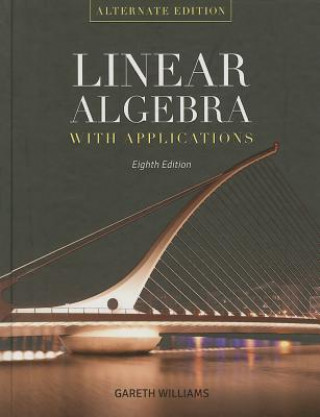 Linear Algebra With Applications: Alternate Edition