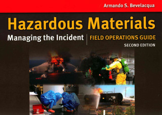 Hazardous Materials: Managing The Incident Field Operations Guide