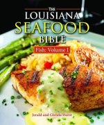 Louisiana Seafood Bible: Fish