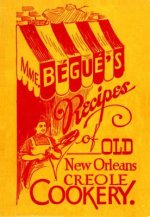 MME. Begue's Recipes of Old New Orleans Creole Cookery