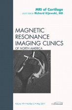 MRI of Cartilage, An Issue of Magnetic Resonance Imaging Clinics