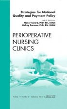 Strategies for National Quality and Payment Policy, An Issue of Perioperative Nursing Clinics
