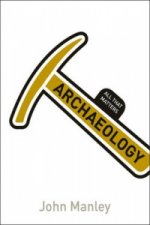 Archaeology: All That Matters