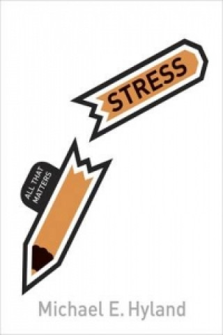 Stress: All That Matters