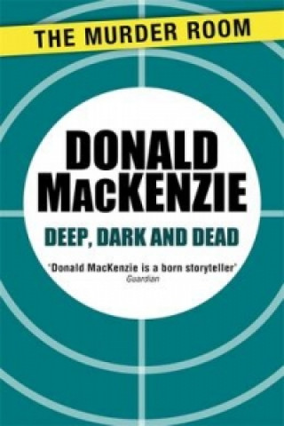 Deep, Dark and Dead