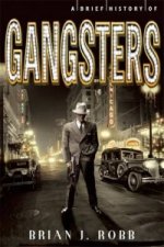 Brief History of Gangsters