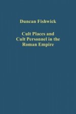 Cult Places and Cult Personnel in the Roman Empire