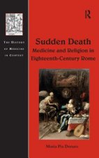 Sudden Death: Medicine and Religion in Eighteenth-Century Rome