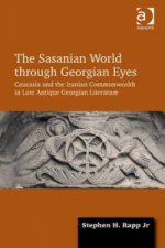 Sasanian World through Georgian Eyes