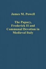 Papacy, Frederick II and Communal Devotion in Medieval Italy