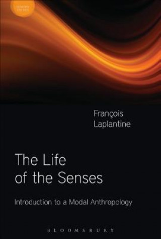 Life of the Senses