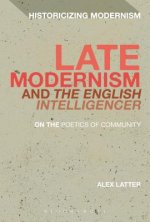 Late Modernism and 'The English Intelligencer'