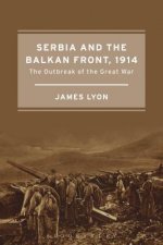 Serbia and the Balkan Front, 1914