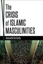 Crisis of Islamic Masculinities