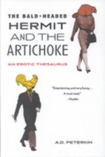 Bald-headed Hermit and the Artichoke