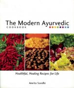 Modern Ayurvedic Cookbook