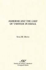 Asherah and the Cult of Yahweh in Israel