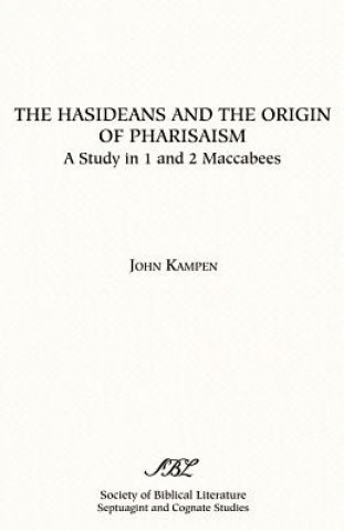 Hasideans and the Origin of Pharisaism