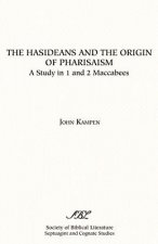 Hasideans and the Origin of Pharisaism