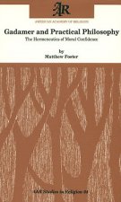 Gadamer and Practical Philosophy