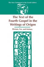 Text of the Fourth Gospel in the Writings of Origen