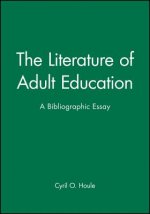 Literature of Adult Education - A Bibliographic Essay