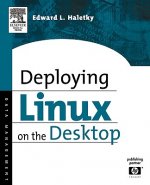 Deploying LINUX on the Desktop