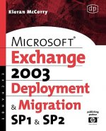Microsoft Exchange Server 2003, Deployment and Migration SP1 and SP2