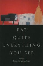 Eat Quite Everything You See