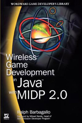 Wireless Game Development in Java with MIDP 2.0