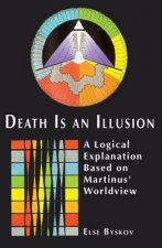 Death is an Illusion