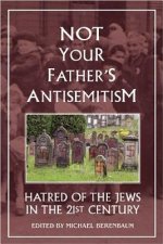 Not Your Father's Antisemitism