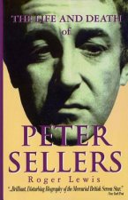 Life and Death of Peter Sellers