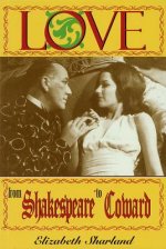 Love from Shakespeare to Coward
